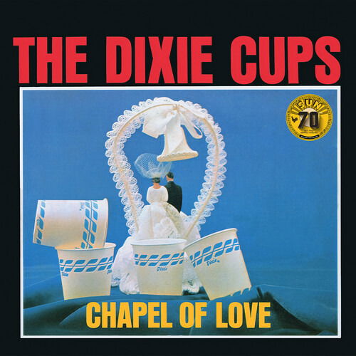 Cover for The Dixie Cups · Chapel Of Love (Sun Records 70Th Anniversary / Rem (CD) (2024)