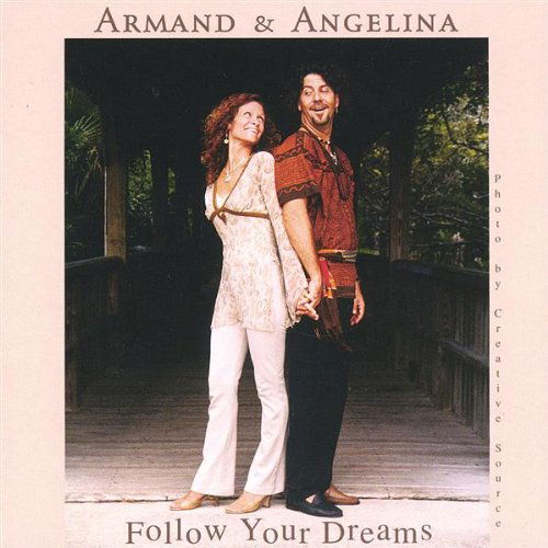 Follow Your Dreams - Armand & Angelina - Musiikki - CDB - 0015882030021 - tiistai 8. helmikuuta 2005