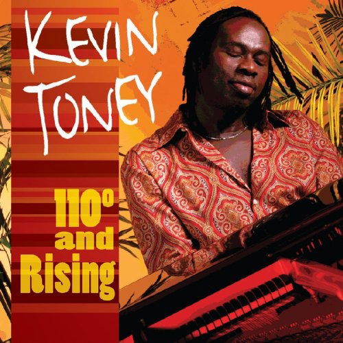 Cover for Kevin Toney  · 110 And Rising (CD)