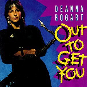 Cover for Deanna Bogart · Out to Get You (CD) (1992)