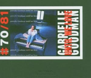 Cover for Gabrielle Goodman · Until We Love (CD) (2005)
