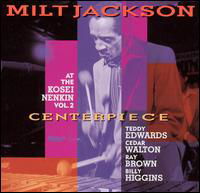 Centerpiece - Milt Jackson - Musik - JAZZ - 0025218212021 - 14. April 2009