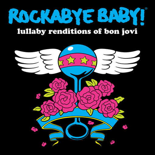 Lullaby Renditions of Bon Jovi - Rockabye Baby! - Musik - Rockabye Baby Music - 0027297967021 - 23. November 2010