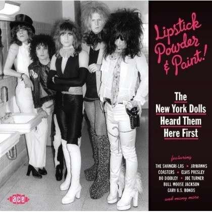 Various Artists · Lipstick Powder And Paint - The New York (CD) (2013)