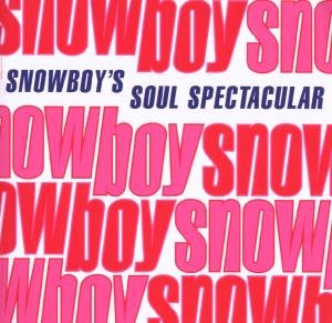 Cover for Snowboy · Soul Spectacular (CD) (2007)