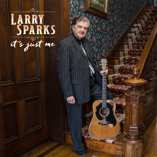 Cover for Larry Sparks · It's Just Me (CD) (2023)