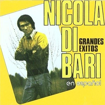 Grandes Exitos En Espanol - Nicola Di Bari - Musik - SONY MUSIC - 0035627424021 - 4. september 1989