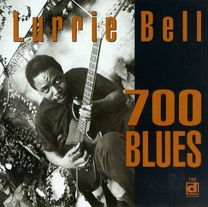 700 Blues - Lurrie Bell - Musik - DELMARK - 0038153070021 - 29 april 1997