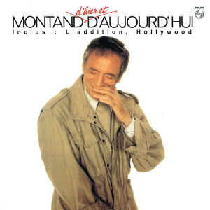 Cover for MONTAND Yves · D'hier et d'aujourd'hui (CD)