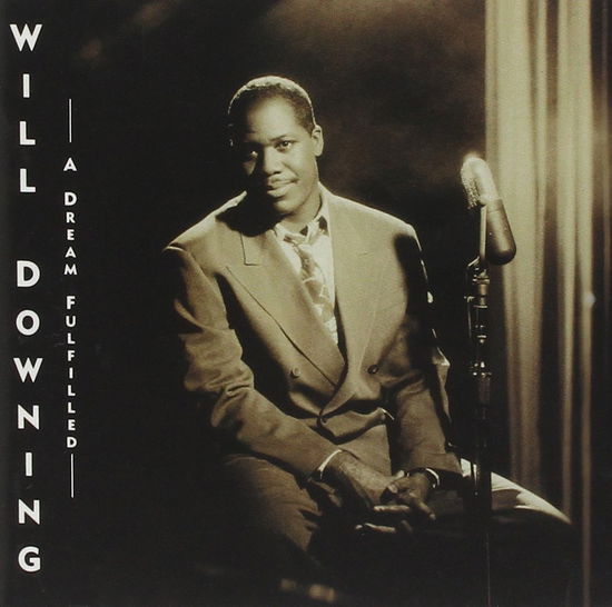 Cover for Will Downing · A Dream Fulfilled (CD)