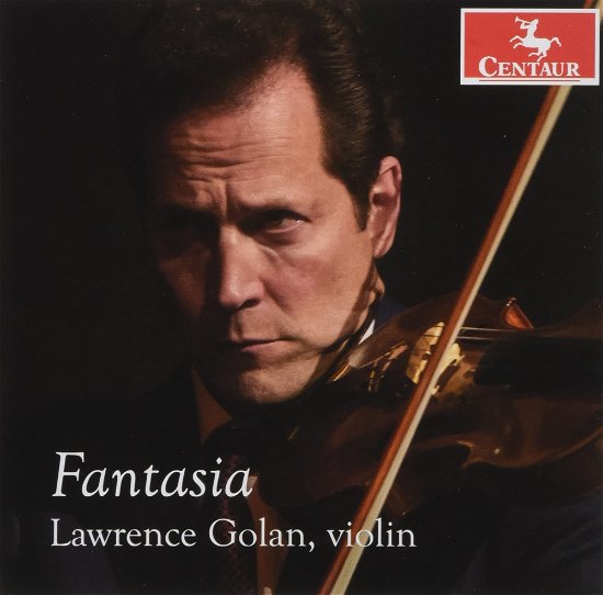 Fantasia - Lawrence Golan - Musiikki - CENTAUR - 0044747388021 - perjantai 1. heinäkuuta 2022