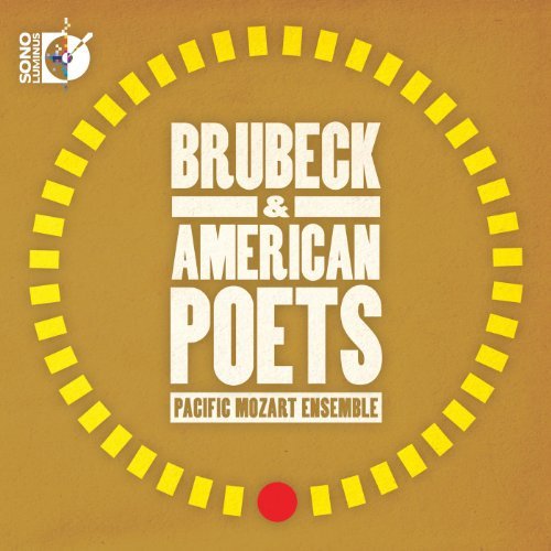 Cover for Brubeck / Pacfic Mozart Ensemble / Morrow · Brubeck &amp; American Poets (Blu-ray Audio) (2012)