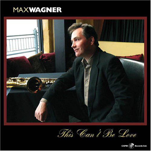 Max Wagner · This Can't Be Love (CD) (2024)