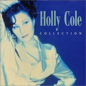 Collection Vol.1 - Holly Cole - Musik - UNIVERSAL - 0061528104021 - 23. oktober 2001