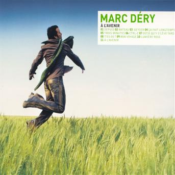 L'avenir - Marc Dery - Muzyka - AUDIOGRAM - 0064027116021 - 5 lutego 2016