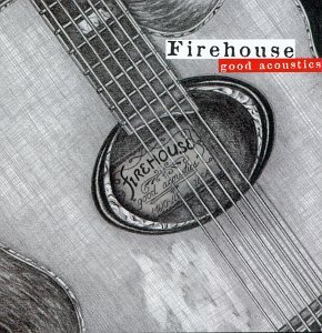 Good Acoustics - Firehouse - Musiikki - Sony - 0074646761021 - tiistai 8. lokakuuta 1996