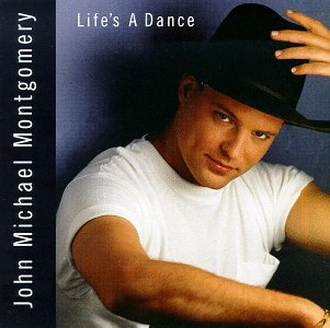 John Michael Montgomery-Life'S A Dance - John Michael Montgomery - Music - ATLANTIC - 0075678242021 - October 13, 1992