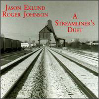 Cover for Eklund,jason / Johnson,roger · Streamliner's Duet (CD) (1997)