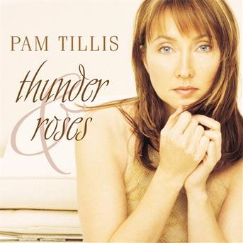 Cover for Pam Tillis · Thunder and Roses (CD) (2001)