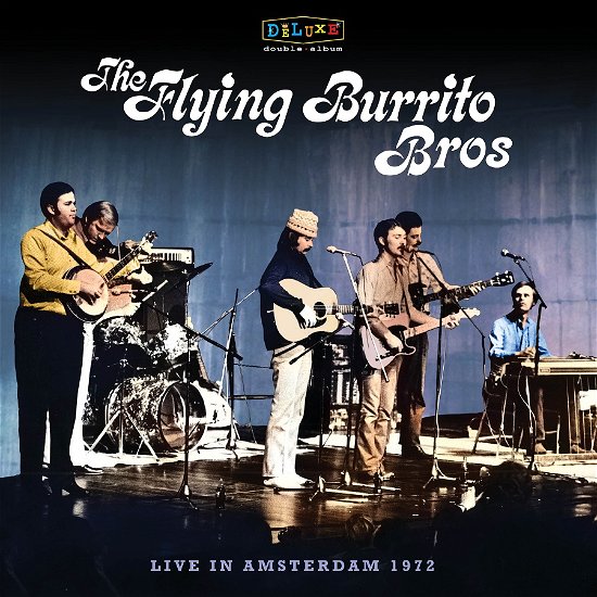 Bluegrass Special: Live in Amsterdam 1972 - The Flying Burrito Brothers - Muziek - Liberation Hall - 0089353517021 - 20 april 2024
