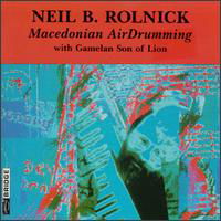 Macedonian Air Drumming - Rolnick / Gamelan Son of Lion - Musik - BRIDGE - 0090404903021 - 11. september 1993