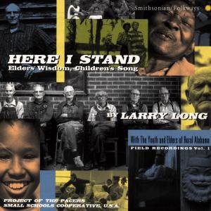 Larry Long · Here I Stand: Elders Wisdom Children's Song (CD) (1996)