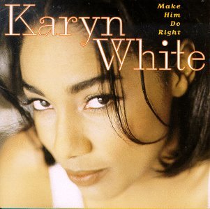 Cover for Karyn White · Make Him Do Right (CD) (1994)