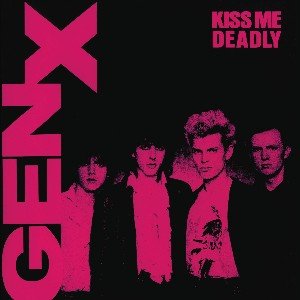 Cover for Generation X · Kiss Me Deadly (CD) (2005)