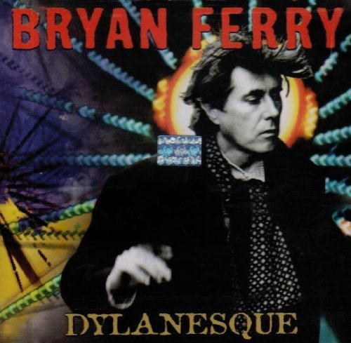 Cover for Bryan Ferry · Bryan Ferry - Dylanesque (CD) (2007)