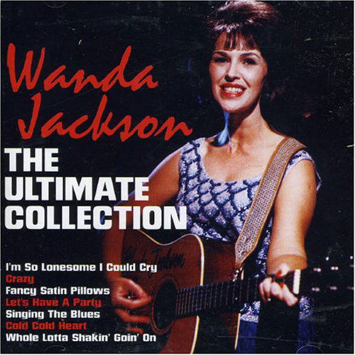 Ultimate Collection - Wanda Jackson - Música - EMI Music UK - 0094639712021 - 28 de junho de 2007