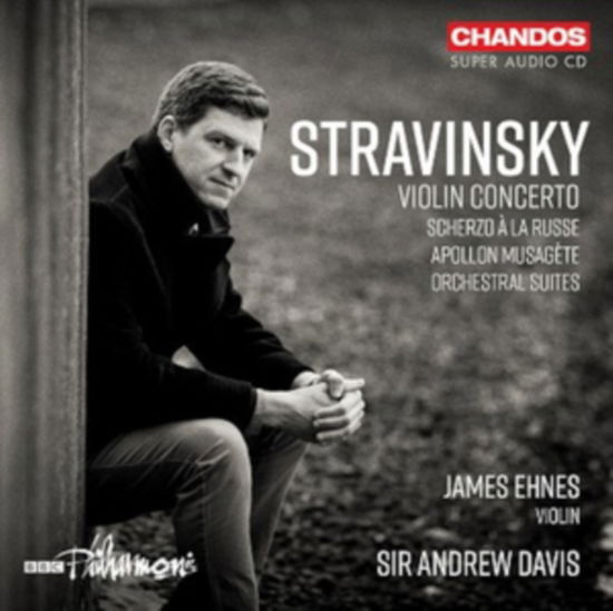 Cover for James Ehnes &amp; Bbc Philharmonic &amp; Andrew Davis · Stravinsky: Violin Concerto (CD) (2024)