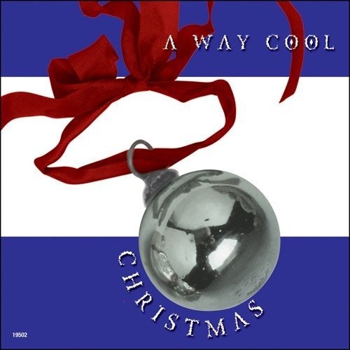Cover for A Way Cool Christmas (CD)