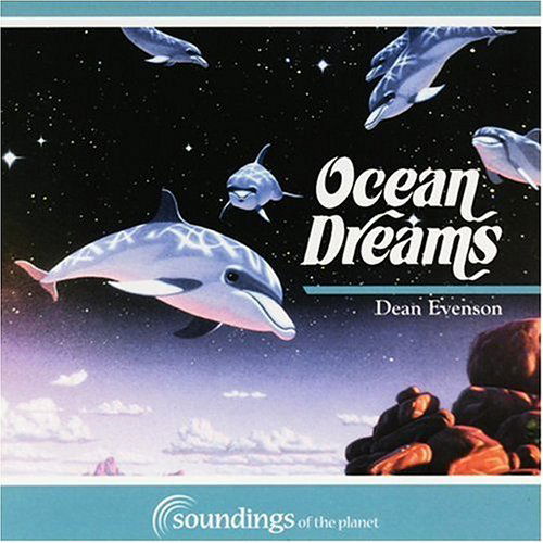 Ocean Dreams - Dean Evenson - Muzyka - SOUNDINGS OF THE PLANET - 0096507714021 - 18 września 1993