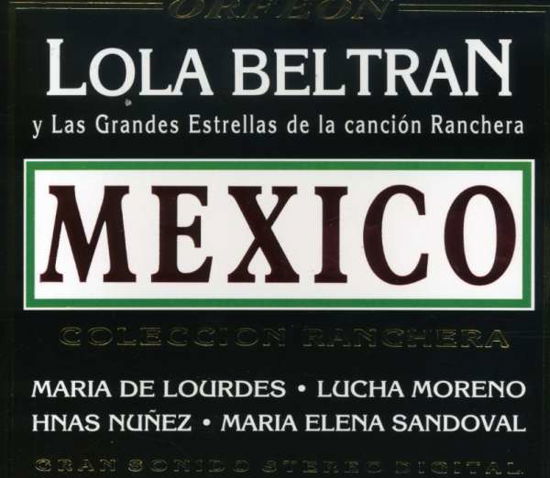 Coleccion Ranchera - Lola Beltran - Musik -  - 0099442128021 - 29. Januar 2008