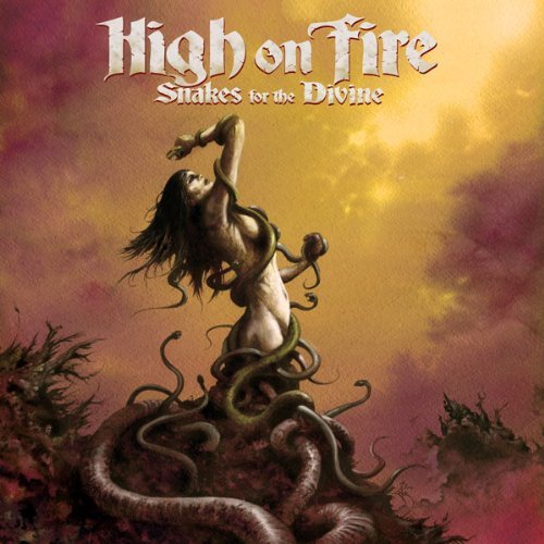 Cover for High on Fire · Snakes for the Divine (CD) (2010)