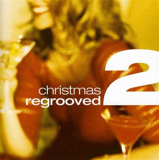 Christmas Regrooved Part 2 - Various Artists - Musik - EONE ENTERTAINMENT - 0099923470021 - 29. november 2010