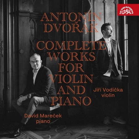 Cover for Jiri Vodicka / David Marecek · Antonin Dvorak: The Complete Works For Violin And Piano (CD) (2024)