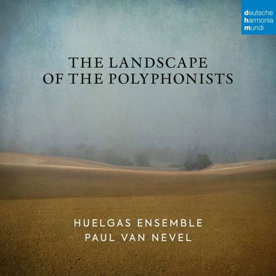 Cover for Huelgas Ensemble &amp; Paul Van Nevel · The Landscape of the Polyphonists (CD) (2022)