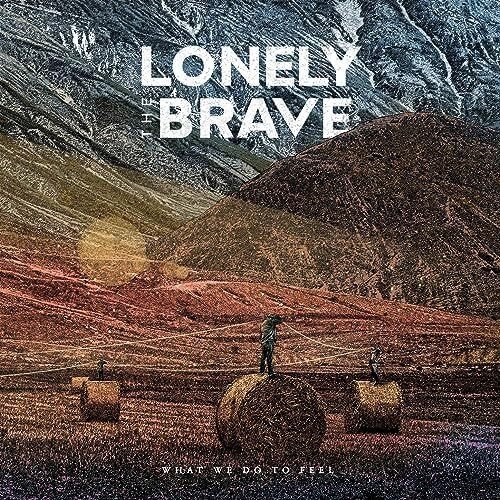 What We Do To Feel - Lonely the Brave - Música - EASY LIFE RECORDS - 0197189440021 - 10 de noviembre de 2023