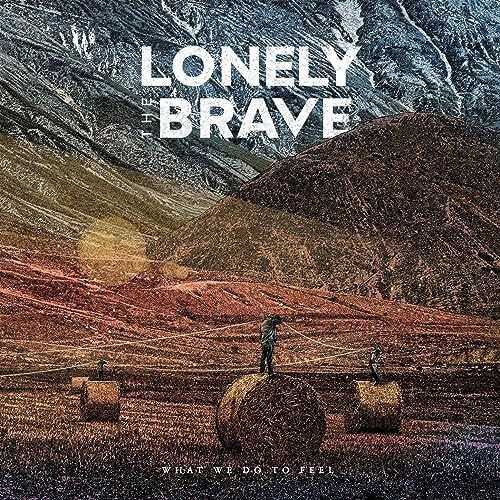 What We Do To Feel - Lonely the Brave - Musik - EASY LIFE RECORDS - 0197189440021 - 10. november 2023