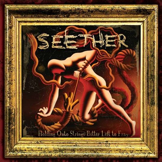 Cover for Seether · Holding Onto Strings Better Left to Fray (CD) (2011)