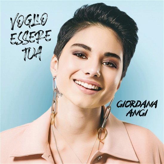 Cover for Giordana Angi · Voglio Essere Tua (CD) (2019)
