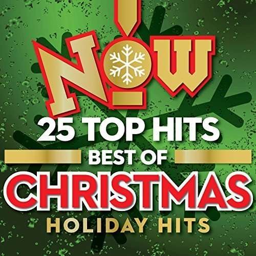 Cover for Now 25 Top Holiday Hit · Now 25 Top Hits: Best of Christmas Holiday Hits (CD) (2015)
