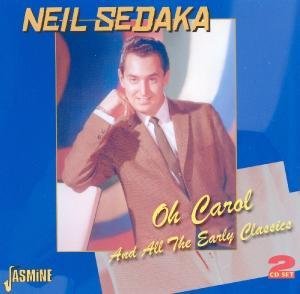 Oh Carol And All The Early Classics - Neil Sedaka - Musikk - JASMINE - 0604988059021 - 17. januar 2011