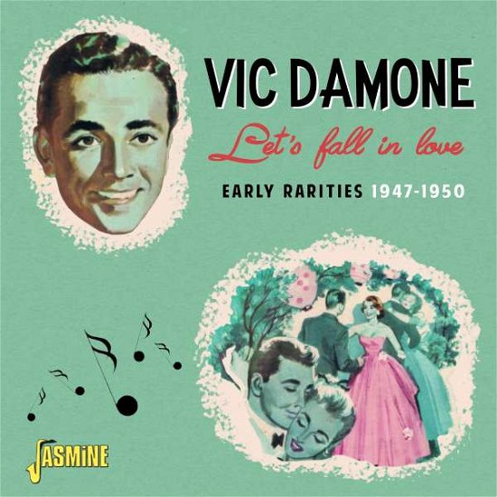 Vic Damone · Lets Fall In Love - Early Rarities 1947-1950 (CD) (2022)