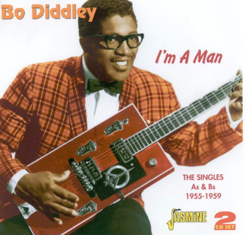 I'm A Man. The Singles As & Bs 1955-1959 - Bo Diddley - Music - JASMINE - 0604988301021 - March 21, 2011