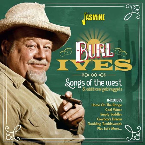 Songs Of The West And Additional Gold Nuggets - Burl Ives - Musik - JASMINE - 0604988372021 - 8. februar 2019