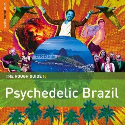 Rough Guide to Psychedelic Brazil / Various · Rough Guide Psychedelic Brazil (CD) [Special edition] (2013)