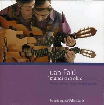 Manos a La Obra - Juan Falu - Musique - EPSA - 0607000602021 - 19 juillet 2005