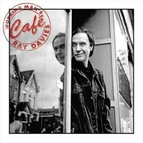 Working Man's Cafe - Ray Davies - Music - New West Records - 0607396501021 - March 18, 2008